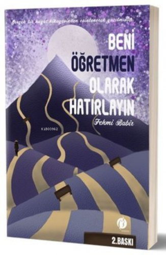 Beni Öğretmen Olarak Hatırlayın | Fehmi Babir | Herdem Kitap