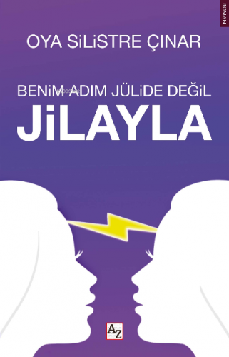 Benim Adım Jülide Değil Jilayla | Oya Silistre Çınar | Az Kitap