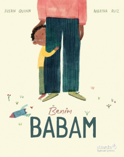 Benim Babam | Susan Quinn | Albaraka Yayınları