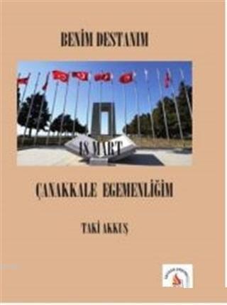 Benim Destanım 18 Mart Çanakkale Egemenliğim | Taki Akkuş | Sarissa Ya