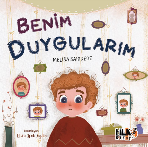 Benim Duygularım | Melisa Sarıdede | Tilki Kitap