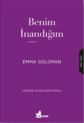 Benim İnandığım | Emma Goldman | Çınar Yayınları