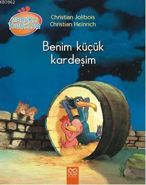 Benim Küçük Kardeşim | Christian Jolibois | 1001 Çiçek Kitaplar