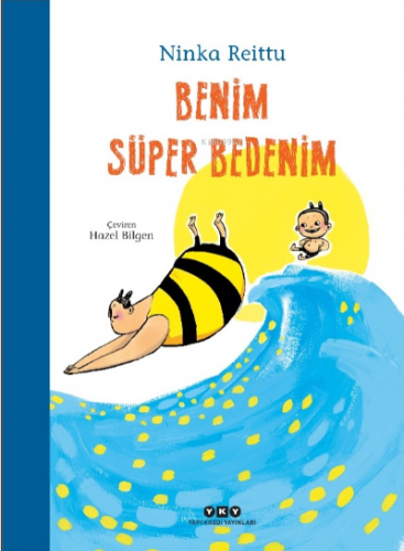 Benim Süper Bedenim | Ninka Reittu | Yapı Kredi Yayınları ( YKY )