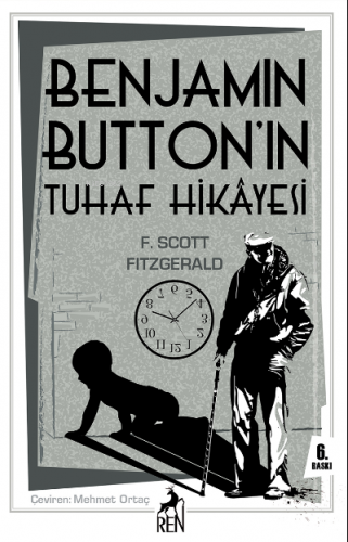 Benjamin Buttonın Tuhaf Hikayesi | F. Scott Fitzgerald | Ren Kitap