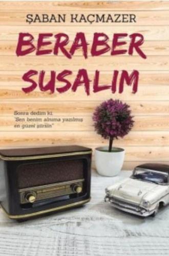 Beraber Susalım | Şaban Kaçmazer | Cenevre Fikir Sanat