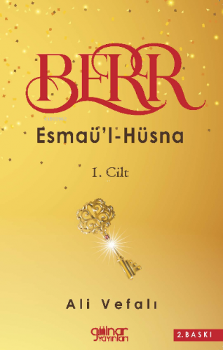 Berr ;Esmaü'l-Hüsna 1. Cilt | Ali Vefalı | Gülnar Yayınları