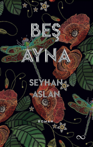 Beş Ayna | Seyhan Aslan | Çıra Yayınları