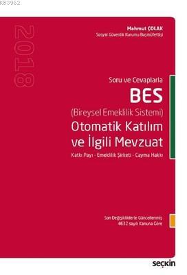 BES Otomatik Katılım ve İlgili Mevzuat | Mahmut Çolak | Seçkin Yayıncı