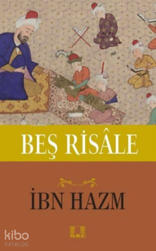 Beş Risale | İbn Hazm | İlke Yayıncılık