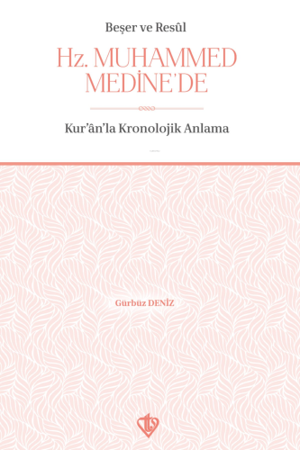 Beşer Ve Resul Hz Muhammed Medine'de | Gürbüz Deniz | Türkiye Diyanet 