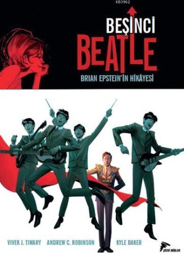 Beşinci Beatle; Brian Epstein'in Hikayesi | Vivek J. Tiwary | Özer Sah