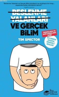 Beslenme Yalanları ve Gerçek Bilim | Tim Spector | Thekitap