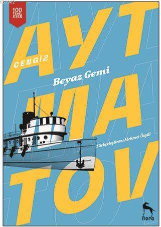 Beyaz Gemi | Cengiz Aytmatov | Nora Kitap