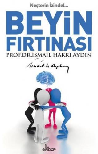 Beyin Fırtınası; Neşterin İzinde | İsmail Hakkı Aydın | Girdap Kitap