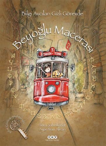 Beyoğlu Macerası; Bilgi Avcıları Gizli Görevde | Sara Şahinkanat | Yap