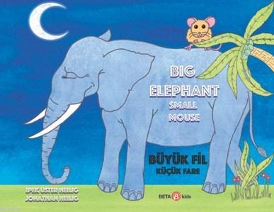 Big Elephant Small Mouse/Büyük Fil Küçük Fare | İpek Üster Heilig | Be