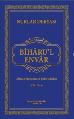 Biharu'l Envar;Nurlar Deryası | Allame Muhammed Bakır Meclisi | İmam R