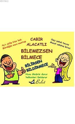 Bilemezsen Bilmece Bilirsen Bildirmece | Cabir Alacatlı | Bulut Yayınl