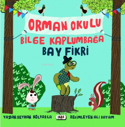 Bilge Kaplumbağa Fikri | Reyhan Koltarla | Tilki Kitap