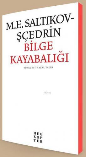 Bilge Kayabalığı | M. E. Saltıkov-Şçedrin | Helikopter Yayınları