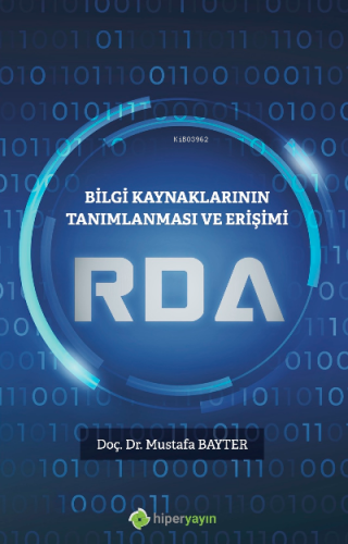 Bilgi Kaynaklarının Tanımlanması ve Erişimi RDA | Mustafa Bayter | Hip