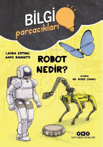 Bilgi Parçacıkları – Robot Nedir? | Laura Ertimo | Yapı Kredi Yayınlar