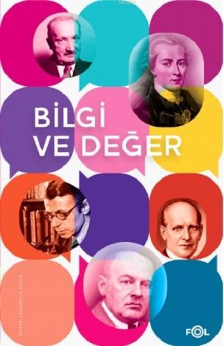 Bilgi ve Değer | Kolektif | Fol Kitap