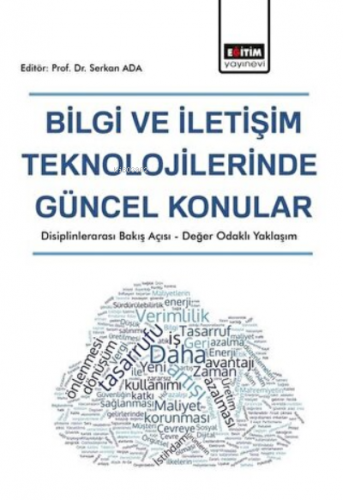 Bilgi ve İletişim Teknolojilerinde Güncel Konular ;Disiplinlerarası Ba