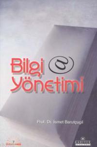 Bilgi Yönetimi | İsmail Barutçugil | Kariyer Yayınları