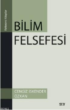 Bilim Felsefesi | Cengiz İskender Özkan | Say Yayınları