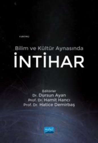 Bilim ve Kültür Aynasında İntihar | Dursun Ayan | Nobel Akademik Yayın