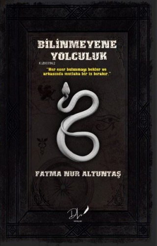 Bilinmeyene Yolculuk | Fatma Nur Altuntaş | Dls Yayınları