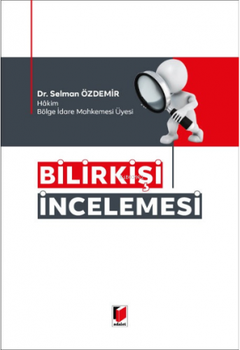 Bilirkişi İncelemesi | Selman Özdemir | Adalet Yayınevi