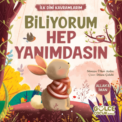 Biliyorum Hep Yanımdasın - İlk Dini Kavramlarım (Allah'a İman) | Sürey