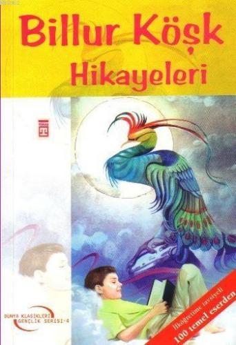 Billur Köşk Hikâyeleri | Kolektif | Timaş Çocuk