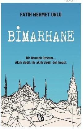 Bimarhane | Fatih Mehmet Ünlü | Sola Unitas Academy