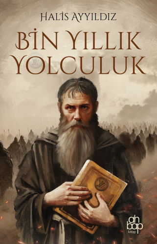 Bin Yıllık Yolculuk | Halis Ayyıldız | Ahbap Kitap