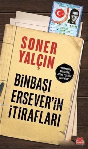 Binbaşı Ersever'in İtirafları | Soner Yalçın | Kırmızıkedi Yayınevi