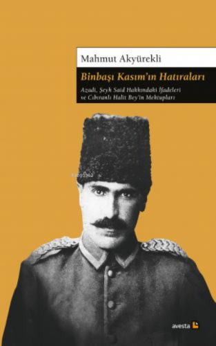 Binbaşı Kasım'In Hatıraları | Mahmut Akyürekli | Avesta Yayınları