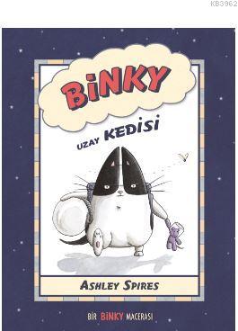 Binky Uzay Kedisi | Ashley Spires | MEAV Yayıncılık