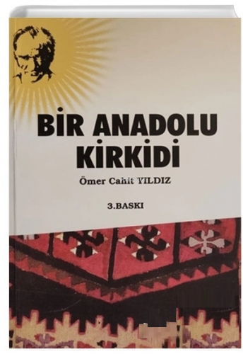 Bir Anadolu Kirkidi | Ömer Cahit Yıldız | Sarissa Yayınları