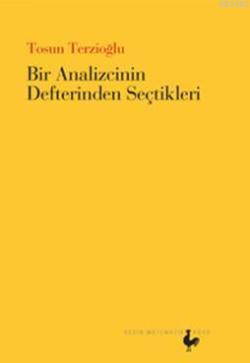 Bir Analizcinin Defterinden Seçtikleri | Tosun Terzioğlu | Nesin Matem