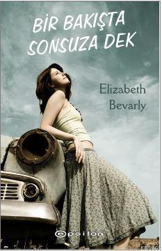 Bir Bakışta Sonsuza Dek | Elizabeth Bevarly | Epsilon Yayınevi