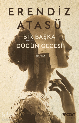 Bir Başka Düğün Gecesi | Erendiz Atasü | Can Yayınları