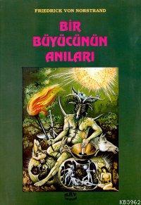 Bir Büyücünün Anıları | Friedrick Von Norstrand | Say Yayınları