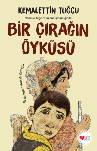 Bir Çırağın Öyküsü | Kemalettin Tuğcu | Can Çocuk Yayınları