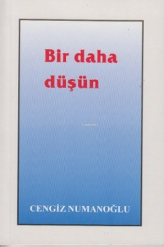 Bir Daha Düşün | Cengiz Numaraoğlu | Sahhaflar Kitap Sarayı