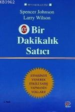 Bir Dakikalık Satıcı | Spencer Johnson | Epsilon Yayınevi