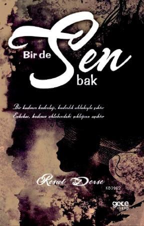 Bir De Sen Bak | Resul Derse | Gece Kitaplığı Yayınları